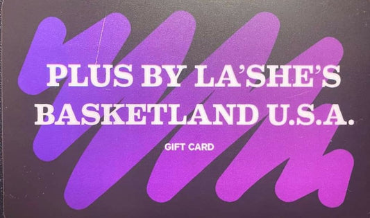 PLUS BY LA'SHE'S GIFT CARDS